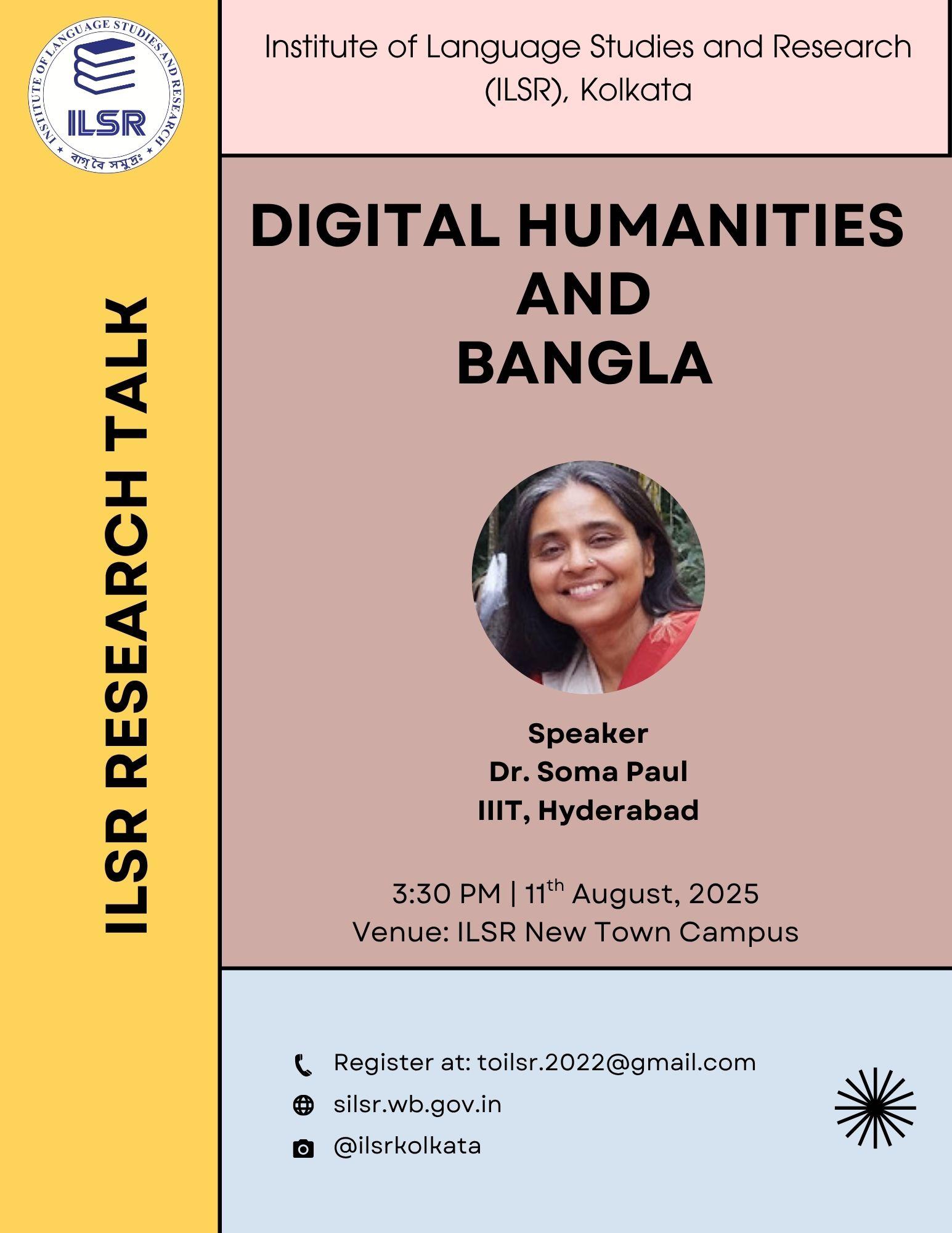 Digital Humanities and Bangla - Dr. Soma Paul - 11 Aug, 2025 @ 3.30 PM